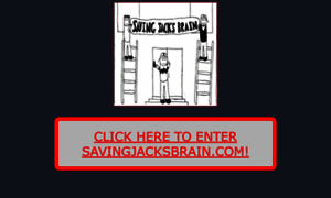 Savingjacksbrain.com thumbnail