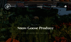 Snowgooseproducemarket.com thumbnail