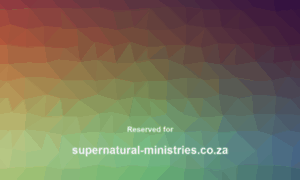 Supernatural-ministries.co.za thumbnail