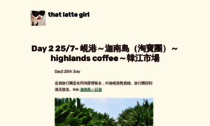 Thatlattegirl.wordpress.com thumbnail