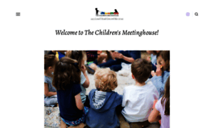 Thechildrensmeetinghouse.org thumbnail