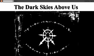 Thedarkskiesaboveus.blogspot.com thumbnail