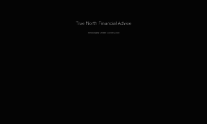 Truenorthfinancialadvice.com thumbnail