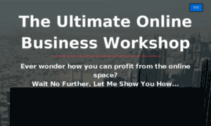 Ultimateonlinebusinessworkshop.instapage.com thumbnail