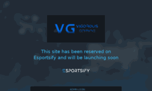 Vigorousgaming.esportsify.com thumbnail