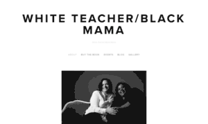 Whiteteacherblackmama.com thumbnail