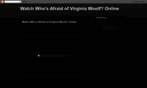 Whosafraidofvirginiawoolf-full-movie.blogspot.com thumbnail